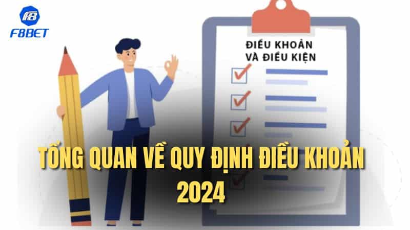 Tổng quan về quy định điều khoản 2024