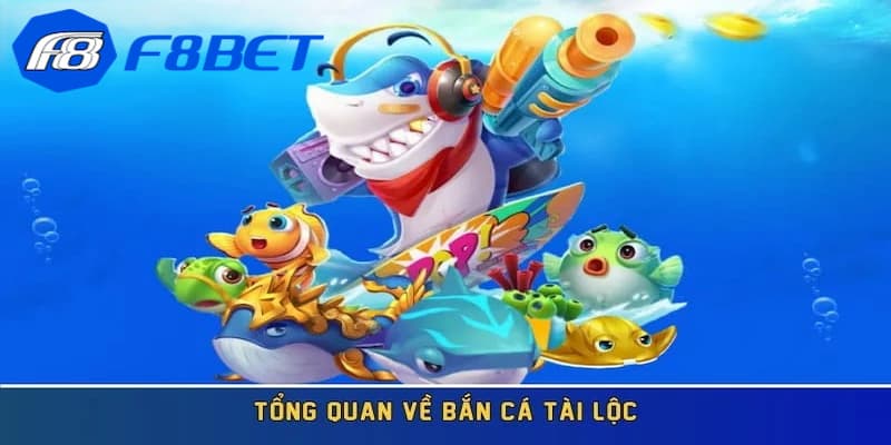 Định nghĩa đôi nét về game bắn cá tài lộc