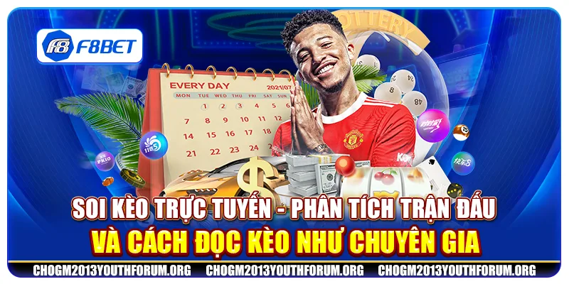 Soi kèo trực tuyến - Phân tích trận đấu và cách đọc kèo như chuyên gia