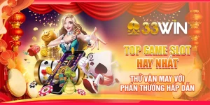 Top Game Slot Hay Nhất, Thử Vận May Với Phần Thưởng Hấp Dẫn