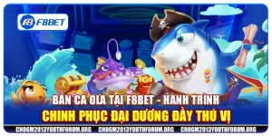 Bắn Cá Ola tại F8Bet - Hành trình chinh phục đại dương đầy thú vị